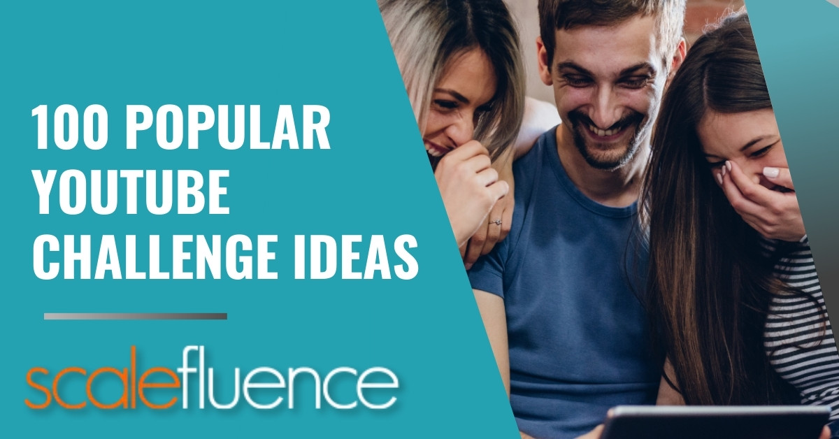100 Popular YouTube Challenges (& Ideas) to Help You Go Viral [2024]