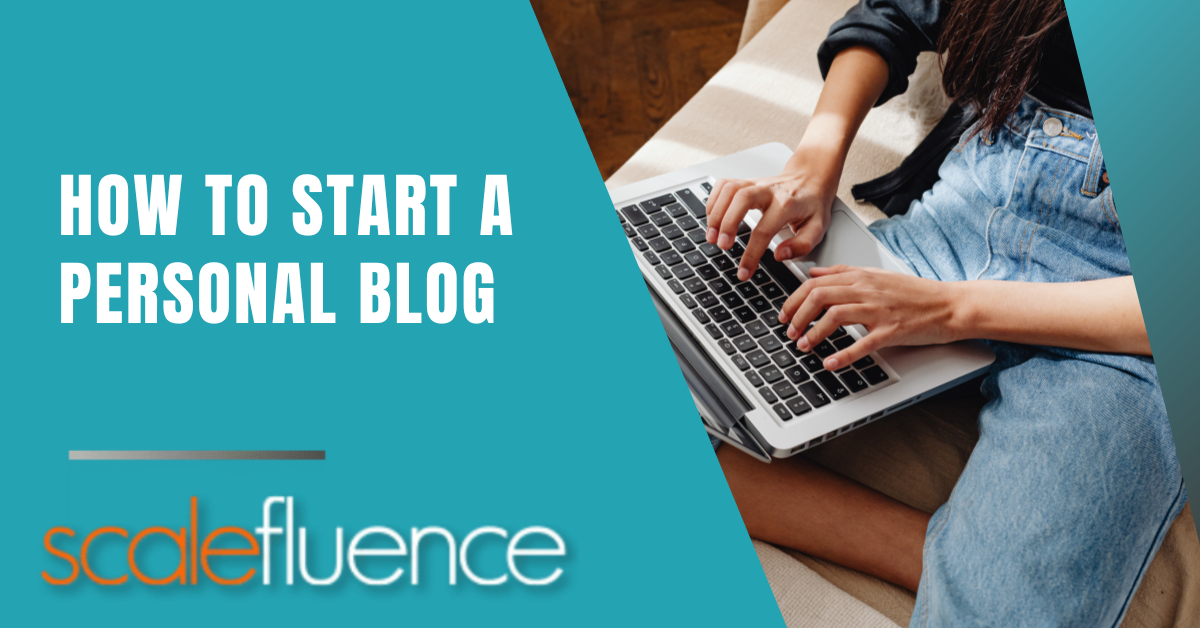 How to Start a Personal Blog in 2024 [Expert Tips & Examples]